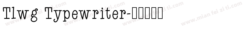 Tlwg Typewriter字体转换